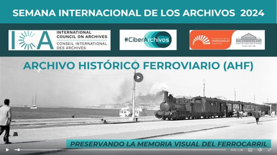 El Archivo Histrico Ferroviario, en la Semana Internacional de los Archivos